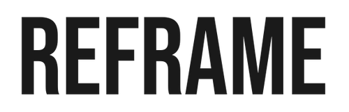 Reframe
